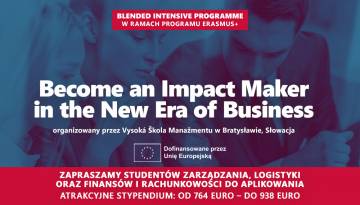 Rekrutacja do programu Erasmus+ BIP „Become an Impact Maker in the New Era of Business” w Bratysławie