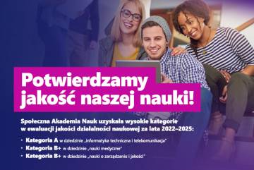 Społeczna Akademia Nauk z wysokimi kategoriami naukowymi w ewaluacji jakości działalności naukowej za lata 2022–2025