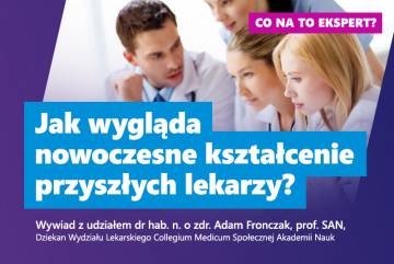 Nowoczesne kształcenie przyszłych lekarzy w Społecznej Akademii Nauk