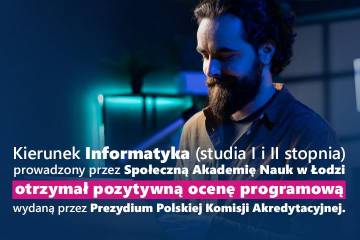 Pozytywna ocena PKA dla kierunku Informatyka w SAN