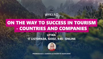 Cykl wykładów „On the way to success in tourism- countries and companies”