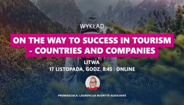 Cykl wykładów „On the way to success in tourism- countries and companies”