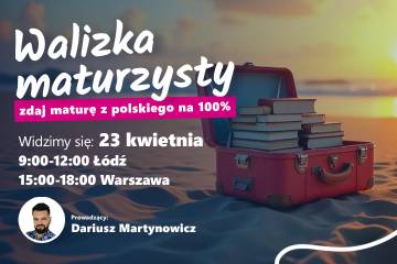 Kurs stacjonarny II edycja SAN Power - Matura z Polskiego na 99% z Nauczycielem Roku!