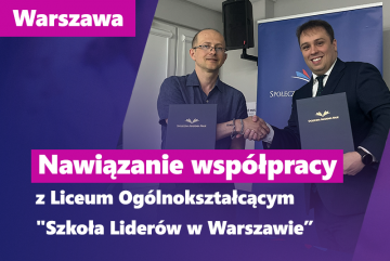 Społeczna Akademia Nauk nawiązała współpracę z Liceum Ogólnokształcącym „Szkoła Liderów” w Warszawie