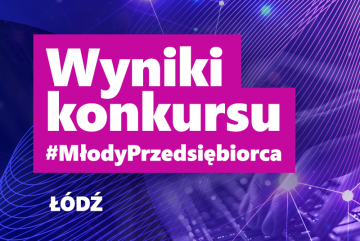Wyniki konkursu #MłodyPrzedsiębiorca w Łodzi